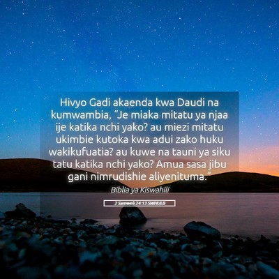 Picture 05 - 2 Samweli 24:13 SWHULB - Hivyo Gadi akaenda kwa Daudi na kumwambia, “Je - Bible Verse Picture