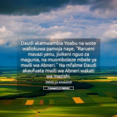Picture 05 - 2 Samweli 3:31 SWHULB - Daudi akamwambia Yoabu na wote waliokuwa pamoja - Bible Verse Picture