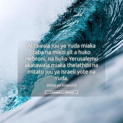 Picture 05 - 2 Samweli 5:5 SWHULB - Alitawala juu ya Yuda miaka saba na miezi sit a - Bible Verse Picture