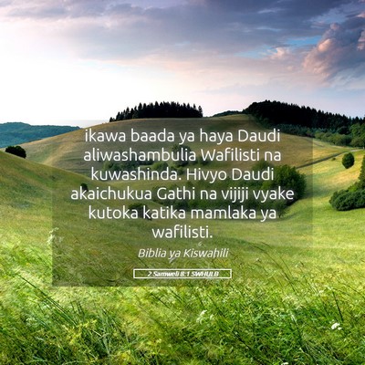 Picture 05 - 2 Samweli 8:1 SWHULB - ikawa baada ya haya Daudi aliwashambulia - Bible Verse Picture