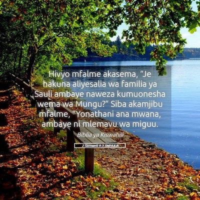 Picture 05 - 2 Samweli 9:3 SWHULB - Hivyo mfalme akasema, “Je hakuna aliyesalia wa - Bible Verse Picture