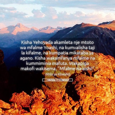 Picture 05 - 2 Wafalme 11:12 SWHULB - Kisha Yehoyada akamleta nje mtoto wa mfalme - Bible Verse Picture