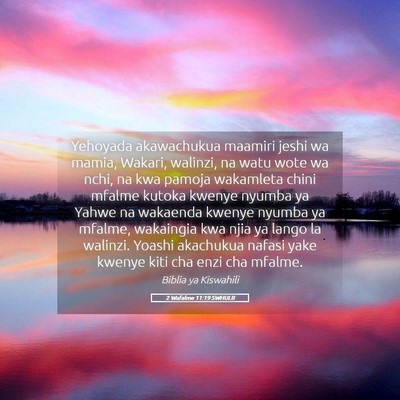Picture 05 - 2 Wafalme 11:19 SWHULB - Yehoyada akawachukua maamiri jeshi wa mamia, - Bible Verse Picture