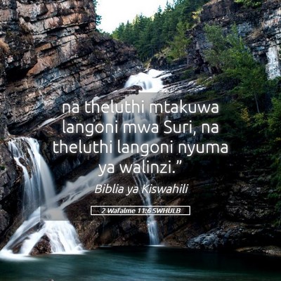 Picture 05 - 2 Wafalme 11:6 SWHULB - na theluthi mtakuwa langoni mwa Suri, na theluthi - Bible Verse Picture