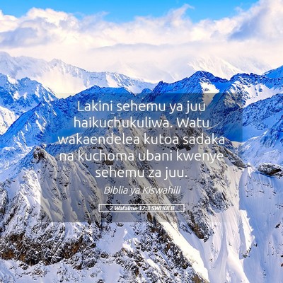Picture 05 - 2 Wafalme 12:3 SWHULB - Lakini sehemu ya juu haikuchukuliwa. Watu - Bible Verse Picture