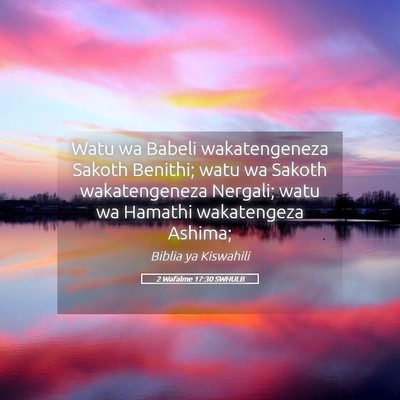 Picture 05 - 2 Wafalme 17:30 SWHULB - Watu wa Babeli wakatengeneza Sakoth Benithi; watu - Bible Verse Picture