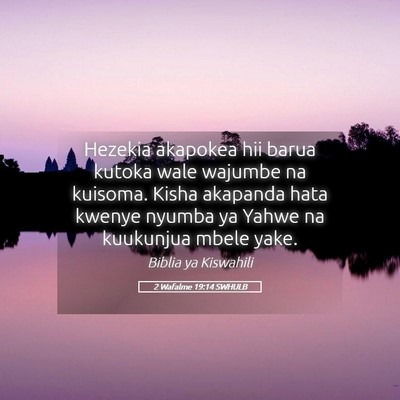 Picture 05 - 2 Wafalme 19:14 SWHULB - Hezekia akapokea hii barua kutoka wale wajumbe na - Bible Verse Picture
