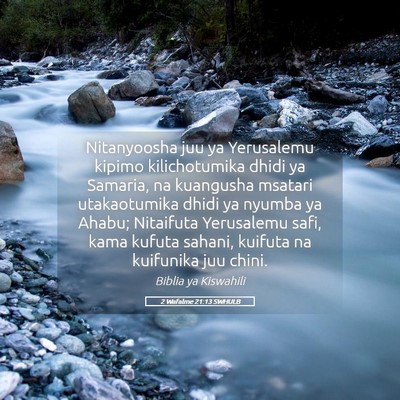 Picture 05 - 2 Wafalme 21:13 SWHULB - Nitanyoosha juu ya Yerusalemu kipimo - Bible Verse Picture