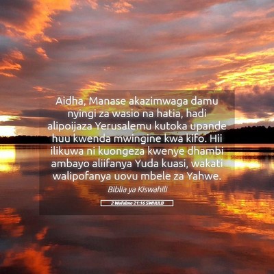 Picture 05 - 2 Wafalme 21:16 SWHULB - Aidha, Manase akazimwaga damu nyingi za wasio na - Bible Verse Picture