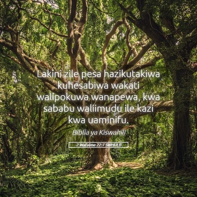 Picture 05 - 2 Wafalme 22:7 SWHULB - Lakini zile pesa hazikutakiwa kuhesabiwa wakati - Bible Verse Picture