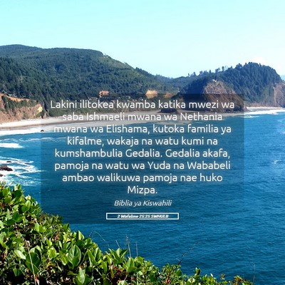 Picture 05 - 2 Wafalme 25:25 SWHULB - Lakini ilitokea kwamba katika mwezi wa saba - Bible Verse Picture