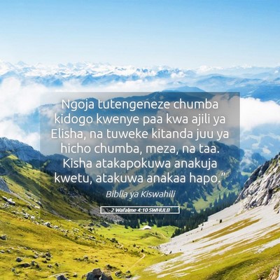 Picture 05 - 2 Wafalme 4:10 SWHULB - Ngoja tutengeneze chumba kidogo kwenye paa kwa - Bible Verse Picture