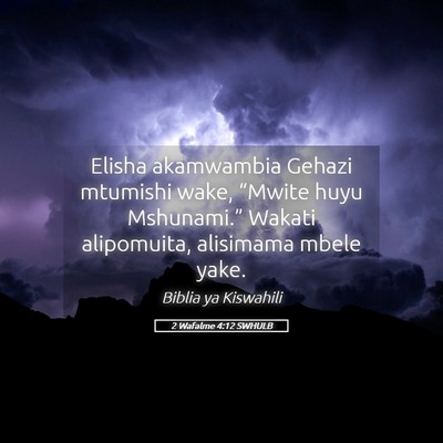 Picture 05 - 2 Wafalme 4:12 SWHULB - Elisha akamwambia Gehazi mtumishi wake, “Mwite - Bible Verse Picture