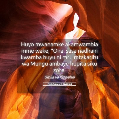 Picture 05 - 2 Wafalme 4:9 SWHULB - Huyo mwanamke akamwambia mme wake, “Ona, sasa - Bible Verse Picture