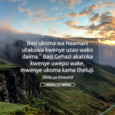 Picture 05 - 2 Wafalme 5:27 SWHULB - Basi ukoma wa Naamani utakuwa kwenye uzao wako - Bible Verse Picture