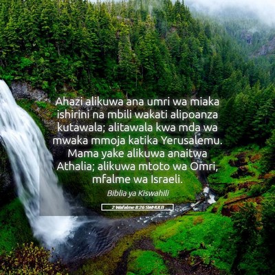 Picture 05 - 2 Wafalme 8:26 SWHULB - Ahazi alikuwa ana umri wa miaka ishirini na mbili - Bible Verse Picture