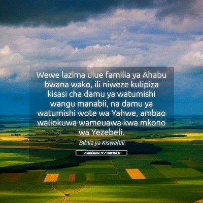 Picture 05 - 2 Wafalme 9:7 SWHULB - Wewe lazima uiue familia ya Ahabu bwana wako, ili - Bible Verse Picture