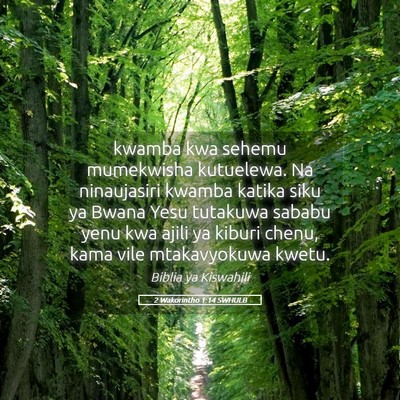 Picture 05 - 2 Wakorintho 1:14 SWHULB - kwamba kwa sehemu mumekwisha kutuelewa. Na - Bible Verse Picture