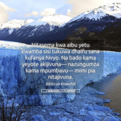 Picture 05 - 2 Wakorintho 11:21 SWHULB - Nitasema kwa aibu yetu kwamba sisi tukuwa dhaifu - Bible Verse Picture