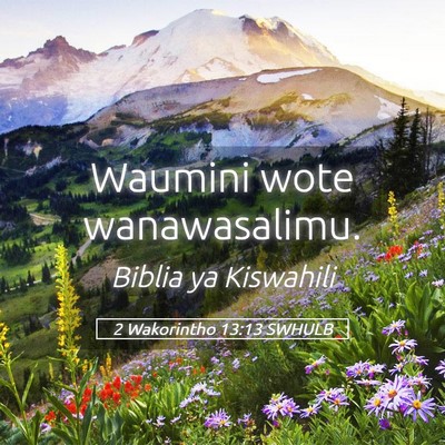 Picture 05 - 2 Wakorintho 13:13 SWHULB - Waumini wote - Bible Verse Picture