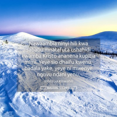 Picture 05 - 2 Wakorintho 13:3 SWHULB - Nawaambia ninyi hili kwa sababu mnatafuta - Bible Verse Picture