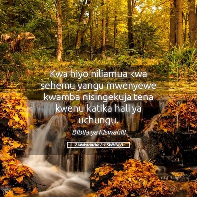 Picture 05 - 2 Wakorintho 2:1 SWHULB - Kwa hiyo niliamua kwa sehemu yangu mwenyewe - Bible Verse Picture