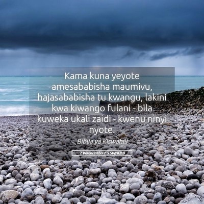Picture 05 - 2 Wakorintho 2:5 SWHULB - Kama kuna yeyote amesababisha maumivu, - Bible Verse Picture