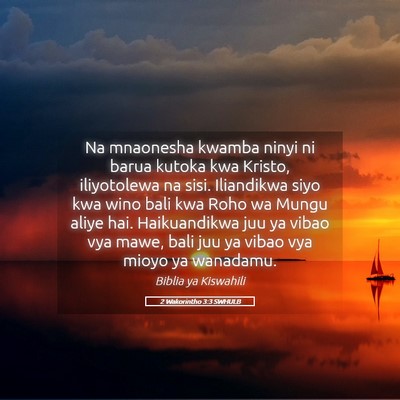 Picture 05 - 2 Wakorintho 3:3 SWHULB - Na mnaonesha kwamba ninyi ni barua kutoka kwa - Bible Verse Picture