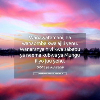 Picture 05 - 2 Wakorintho 9:14 SWHULB - Wanawatamani, na wanaomba kwa ajili yenu. - Bible Verse Picture