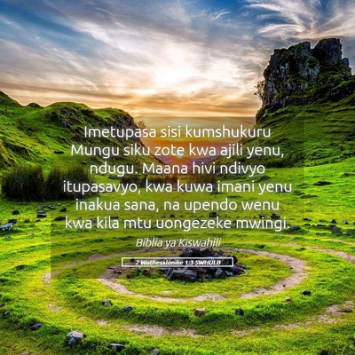 Picture 05 - 2 Wathesalonike 1:3 SWHULB - Imetupasa sisi kumshukuru Mungu siku zote kwa - Bible Verse Picture