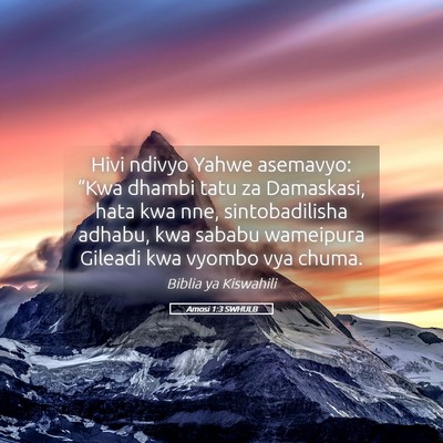 Picture 05 - Amosi 1:3 SWHULB - Hivi ndivyo Yahwe asemavyo: “Kwa dhambi tatu za - Bible Verse Picture