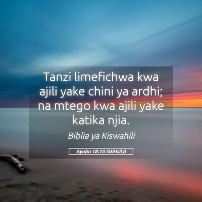 Picture 05 - Ayubu 18:10 SWHULB - Tanzi limefichwa kwa ajili yake chini ya ardhi; - Bible Verse Picture