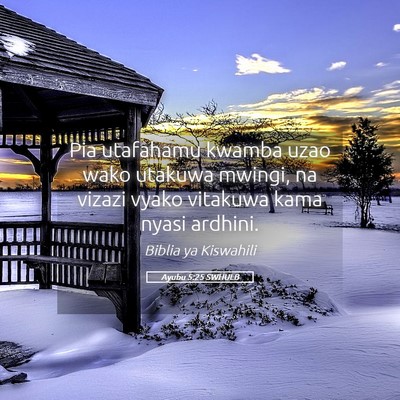 Picture 05 - Ayubu 5:25 SWHULB - Pia utafahamu kwamba uzao wako utakuwa mwingi, na - Bible Verse Picture