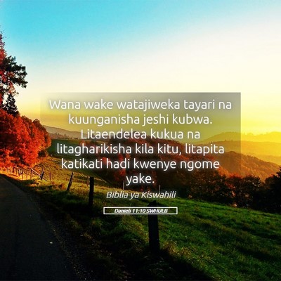 Picture 05 - Danieli 11:10 SWHULB - Wana wake watajiweka tayari na kuunganisha jeshi - Bible Verse Picture