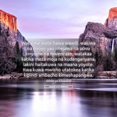 Picture 05 - Danieli 11:27 SWHULB - Wafalme wote hawa wawili, wakiwa na mioyo yao - Bible Verse Picture
