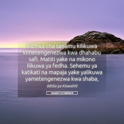 Picture 05 - Danieli 2:32 SWHULB - Kichwa cha sanamu kilikuwa kimetengenezwa kwa - Bible Verse Picture
