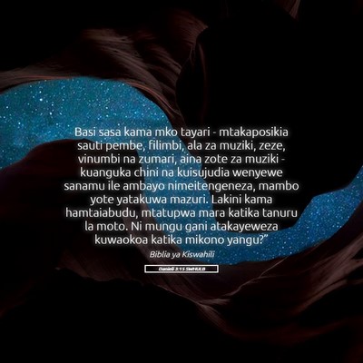 Picture 05 - Danieli 3:15 SWHULB - Basi sasa kama mko tayari - mtakaposikia sauti - Bible Verse Picture