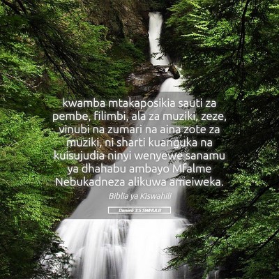 Picture 05 - Danieli 3:5 SWHULB - kwamba mtakaposikia sauti za pembe, filimbi, ala - Bible Verse Picture