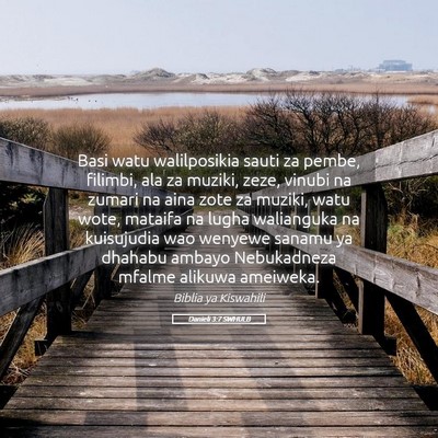Picture 05 - Danieli 3:7 SWHULB - Basi watu walilposikia sauti za pembe, filimbi, - Bible Verse Picture