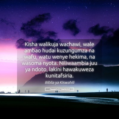 Picture 05 - Danieli 4:7 SWHULB - Kisha walikuja wachawi, wale ambao hudai - Bible Verse Picture