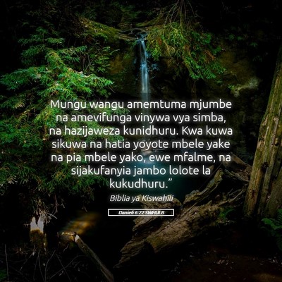 Picture 05 - Danieli 6:22 SWHULB - Mungu wangu amemtuma mjumbe na amevifunga vinywa - Bible Verse Picture