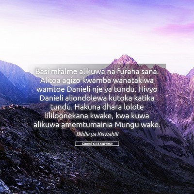 Picture 05 - Danieli 6:23 SWHULB - Basi mfalme alikuwa na furaha sana. Alitoa agizo - Bible Verse Picture