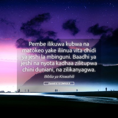 Picture 05 - Danieli 8:10 SWHULB - Pembe ilikuwa kubwa na matokeo yake iliinua vita - Bible Verse Picture