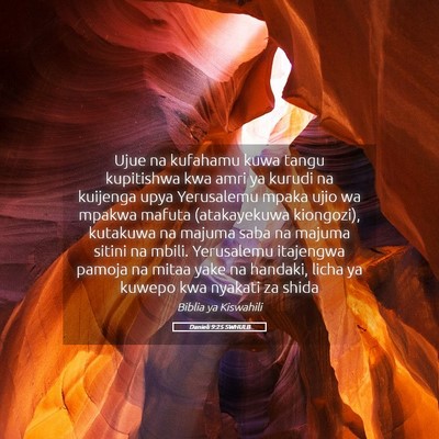 Picture 05 - Danieli 9:25 SWHULB - Ujue na kufahamu kuwa tangu kupitishwa kwa amri - Bible Verse Picture