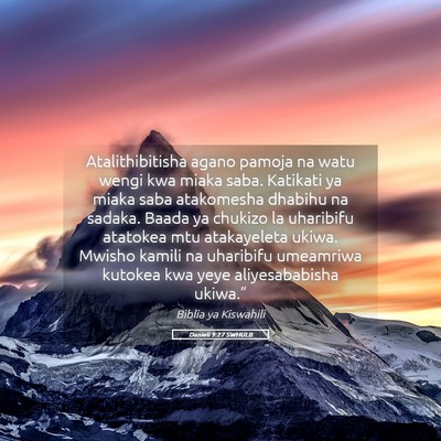 Picture 05 - Danieli 9:27 SWHULB - Atalithibitisha agano pamoja na watu wengi kwa - Bible Verse Picture