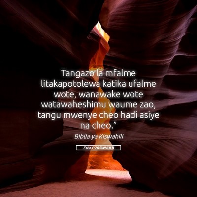 Picture 05 - Esta 1:20 SWHULB - Tangazo la mfalme litakapotolewa katika ufalme - Bible Verse Picture