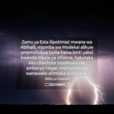 Picture 05 - Esta 2:15 SWHULB - Zamu ya Esta ilipotimia( mwana wa Abihaili, - Bible Verse Picture