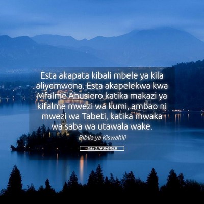 Picture 05 - Esta 2:16 SWHULB - Esta akapata kibali mbele ya kila aliyemwona. - Bible Verse Picture