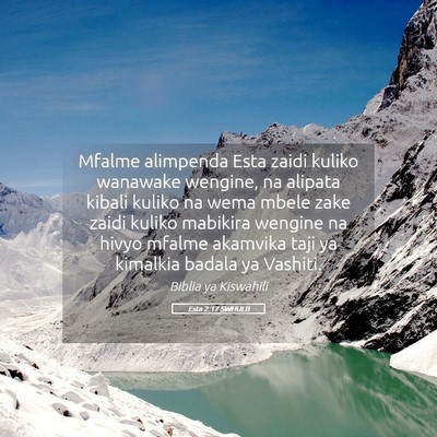 Picture 05 - Esta 2:17 SWHULB - Mfalme alimpenda Esta zaidi kuliko wanawake - Bible Verse Picture