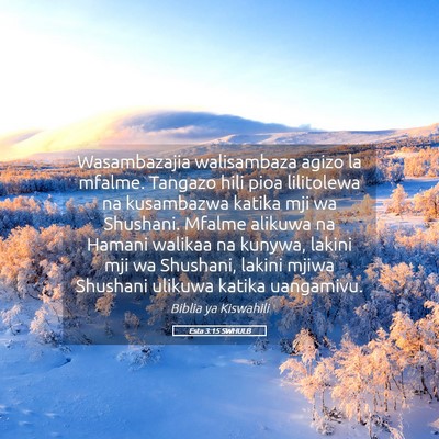 Picture 05 - Esta 3:15 SWHULB - Wasambazajia walisambaza agizo la mfalme. Tangazo - Bible Verse Picture